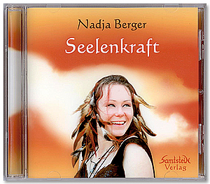 schamanische Seelenkraft CD von Nadja Berger